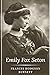Emily Fox-Seton: Original Classics and Annotated