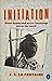 Initiation: Ritual Drama and Secret Knowledge across the World
