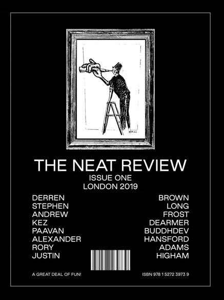 The Neat Review (issue one London 2019)