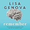 A fascinating exploration of the intricacies of how we remember, why we forget, and what we can do to protect our memories, from the Harvard-trained neuroscientist and bestselling author of Still Alice.<br /><br />Have you ever felt a crushing wave of panic when you can’t for the life of you...