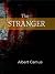 The Stranger by Albert Camus The Stranger by Albert Camus