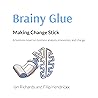 Brainy Glue: Maki...
