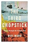 The Third Chopstick. Tracks through the Vietnam War