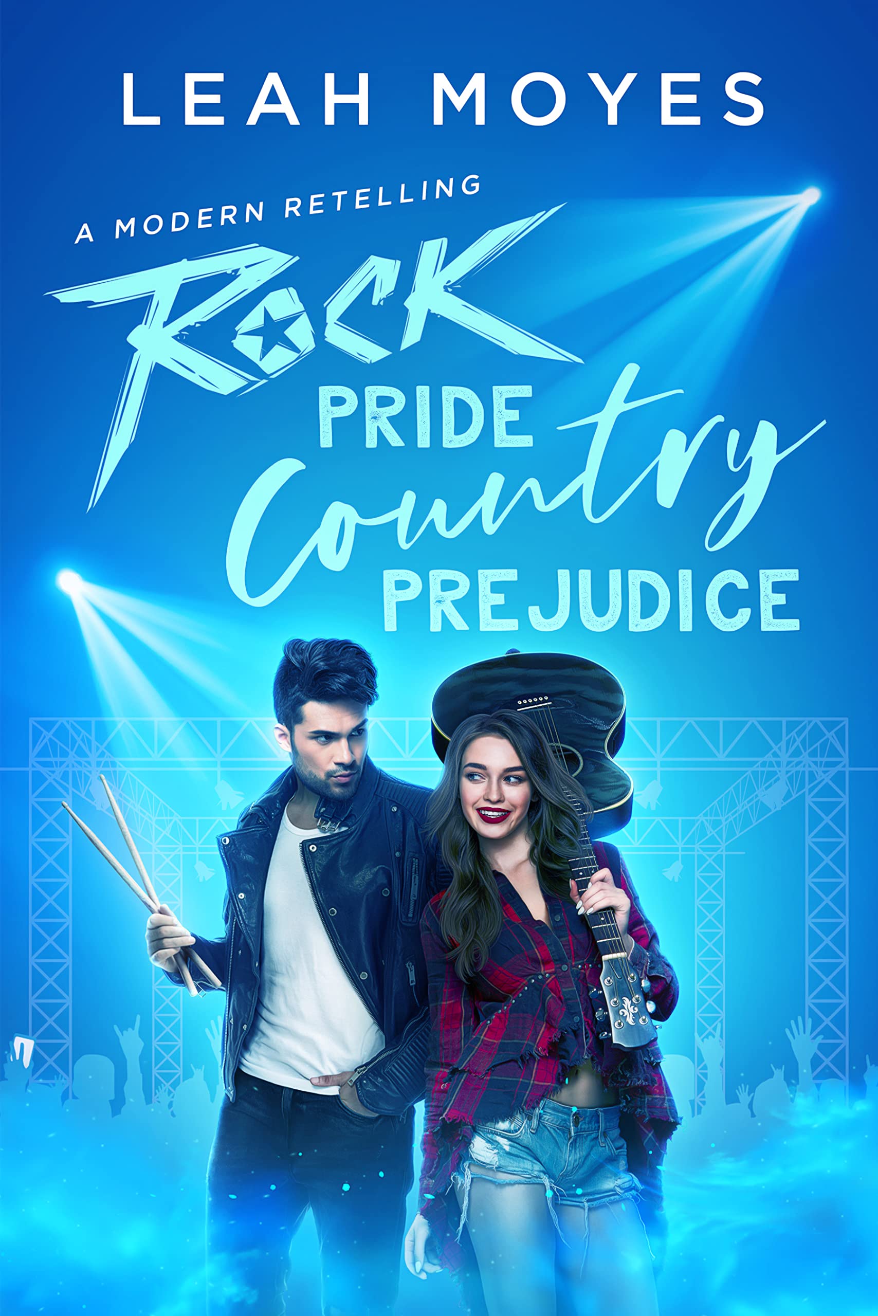Rock Pride, Country Prejudice: A modern retelling (Kindle Edition)