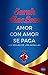 Amor con amor se paga (Las reglas de los canallas, #2)