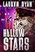 Hollow Stars by Lauryn Dyan