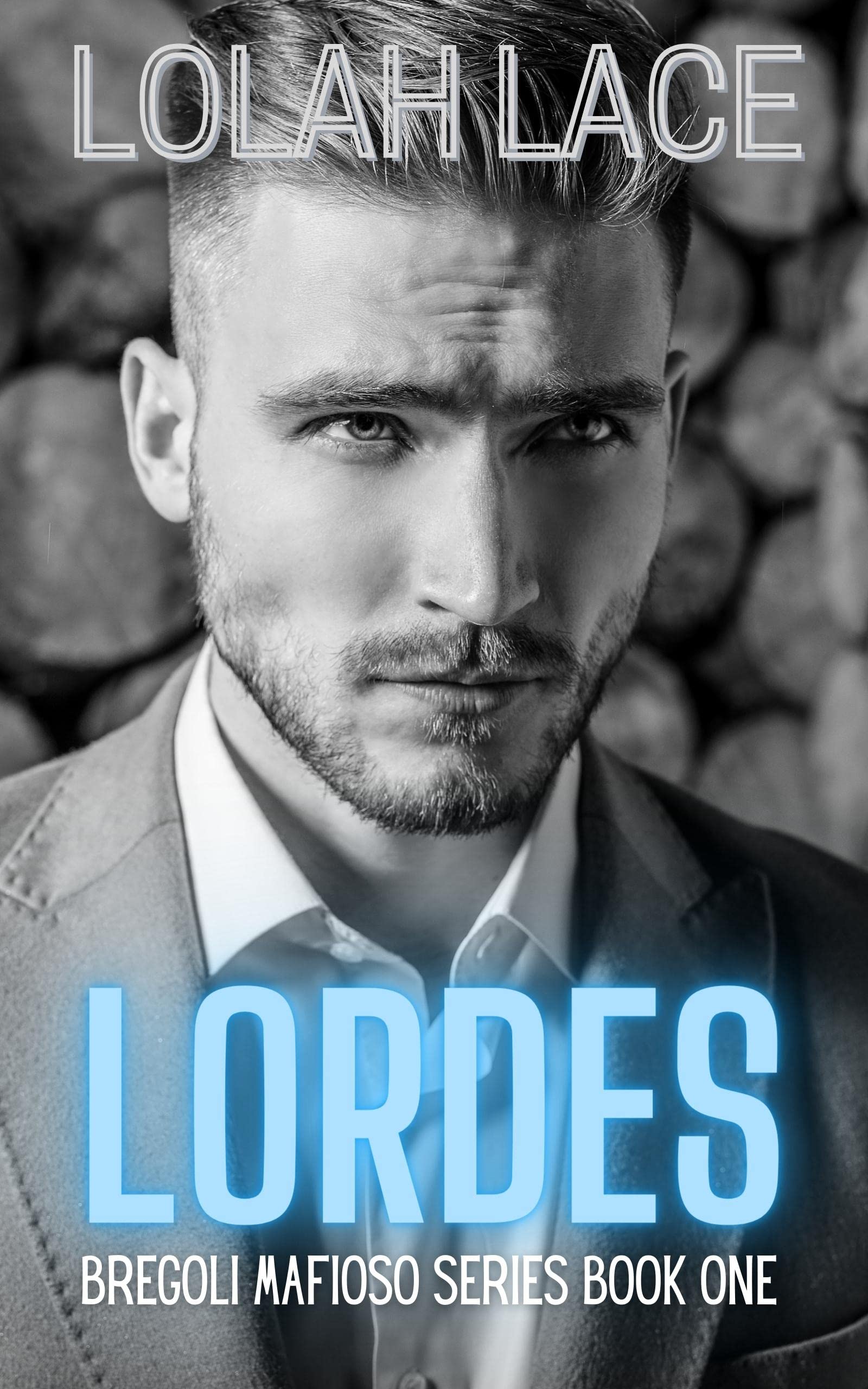 Lordes (Bregoli Mafioso Book 1)