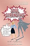 Soul Strengths: Unwrap Your Inner Gifts and Tap into True Soul Confidence