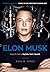 Elon Musk. Biografia twórcy PayPala, Tesli, SpaceX by Ashlee Vance