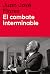El combate interminable