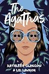 The Agathas by Kathleen Glasgow