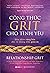 Công thức GRIT cho tình yêu: Hôn nhân vững bền đến từ những điều giản dị