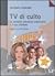 Tv di culto. La serialità t...