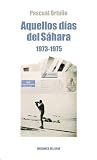Aquellos días del Sahara (1974-1975)