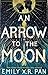 An Arrow to the Moon