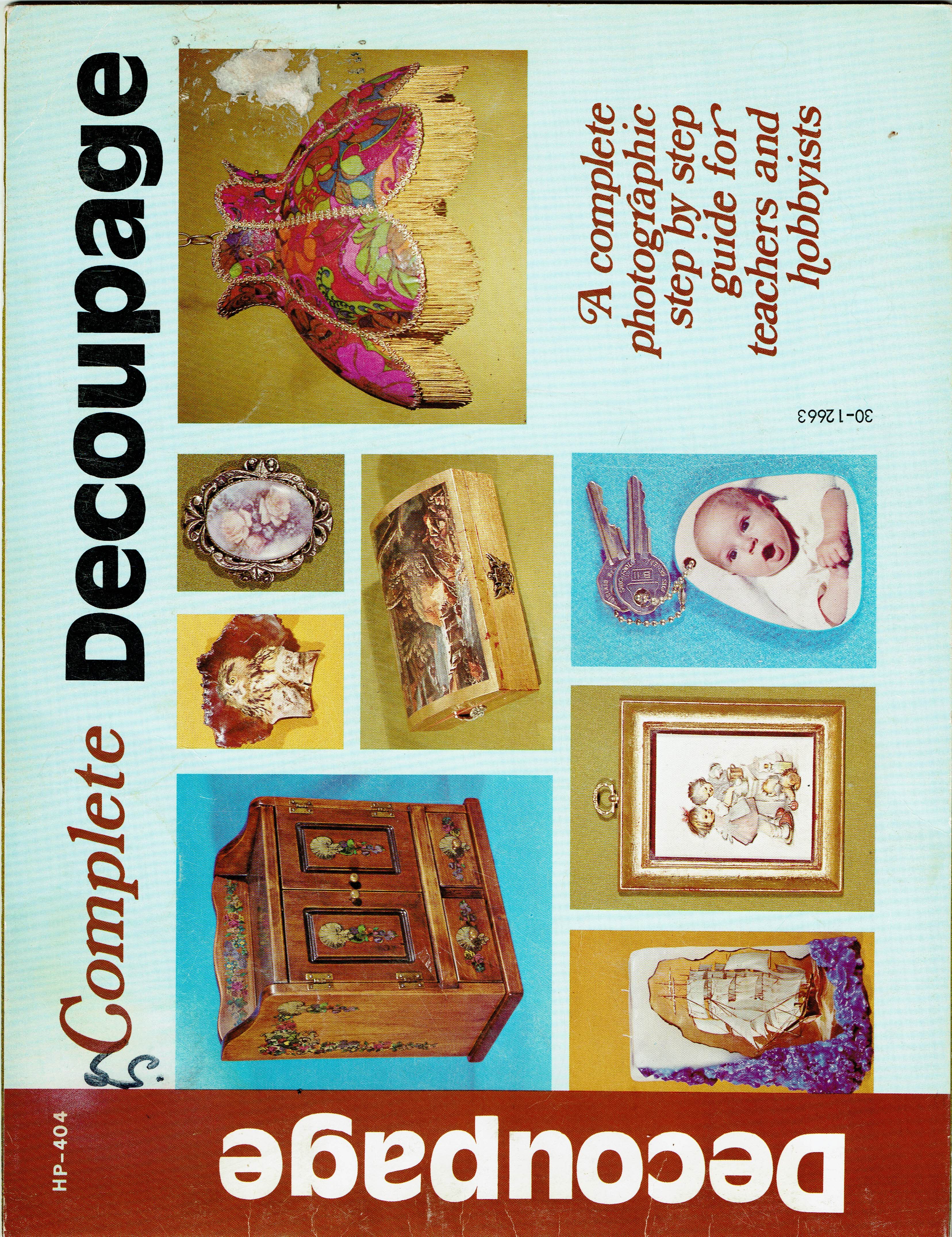 Complete Decoupage: A complete photographic step by step guide for teachers and hobbyists (Paperback)