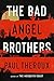 The Bad Angel Brothers