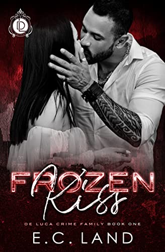 Frozen Kiss (De Luca Crime Family, #1)