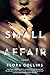 A Small Affair by Flora Collins