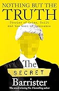 Nothing But The Truth: The Memoir of an Unlikely Lawyer