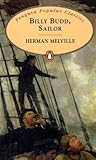 Billy Budd, Sailor by Herman Melville Billy Budd, Sailor by Herman Melville