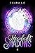 Moonlight Shadows Tome 4: M...