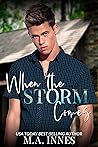 Book cover for When the Storm Comes (Trouble Comes in Threes #1)