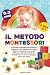 Il Metodo Montessori: La Gu...