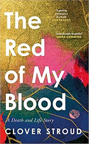 The Red of My Blood: A Death and Life Story