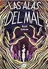 Las alas del mal by Rocío Galeote Ramírez