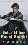 Solus Miles: Royal Knight