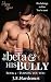 The Beta and His Bully by J.S. Hardcourt The Beta and His Bully by J.S. Hardcourt