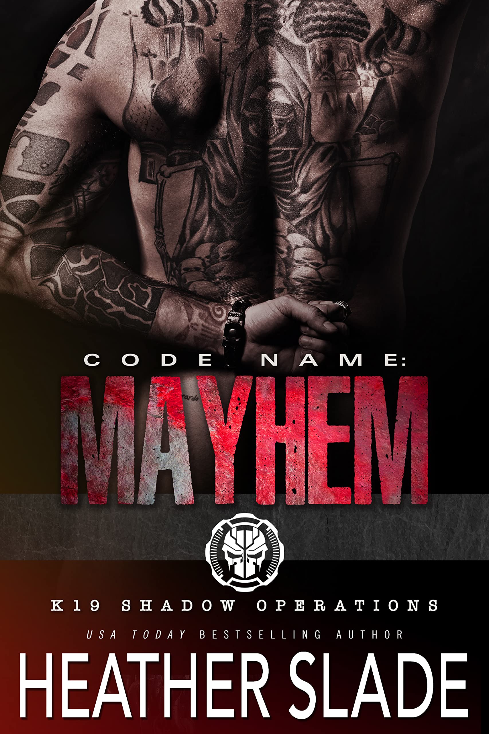 Code Name: Mayhem (K19 Shadow Operations Team One Book 5)