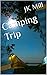 Camping Trip