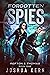 Forgotten Spies (Refton & T...