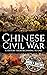 Chinese Civil War by Hourly History