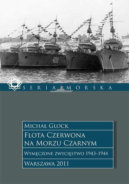 Flota Czerwona na Morzu Czarnym Tom 2. Wymęczone zwycięstwo 1943-1944