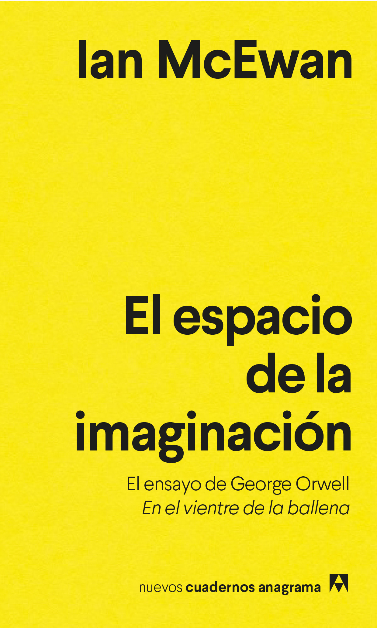 El espacio de la imaginación: El ensayo de George Orwell En el vientre de la ballena (Paperback)