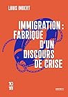 Immigration : fabrique d'un discours de crise