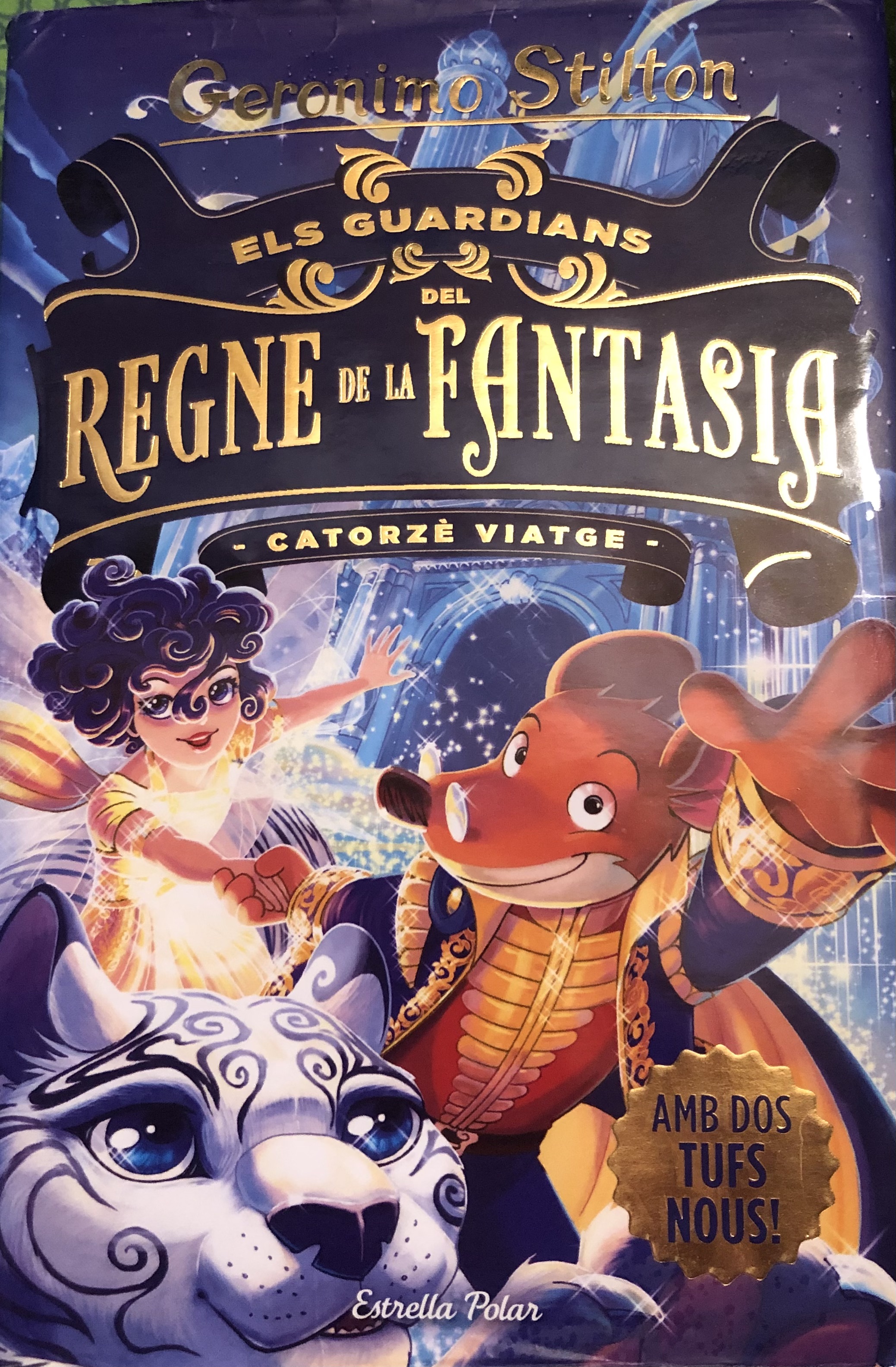 Els guardians del regne de la fantasia. Catorzè viatge (Regne de la fantasia de Geronimo Stilton, #14)