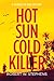 Hot Sun Cold Killer (Murder...