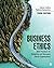 Business Ethics: Best Practices for Designing and Managing Ethical Organizations