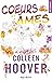 Cœurs et âmes by Colleen Hoover Cœurs et âmes by Colleen Hoover