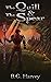 The Quill and The Spear by B.G. Harvey