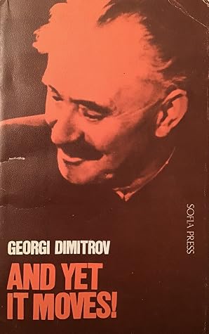 Quote By Georgi Dimitrov The Wheel Of History Moves On Towards Soviet