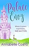 Palace Envy: A Royal Romance Palace Envy: A Royal Romance