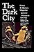The Dark City Crime and Mys...