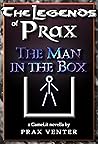The Legends of Prax: The Man in the Box