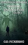 Mysterious Creatures: Cryptid Encounters: Volume 3 Mysterious Creatures: Cryptid Encounters: Volume 3