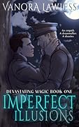 Imperfect Illusions